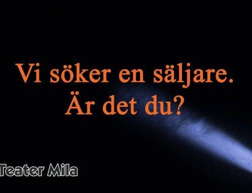 Säljare till Teater Mila – Luleå [tillsatt]